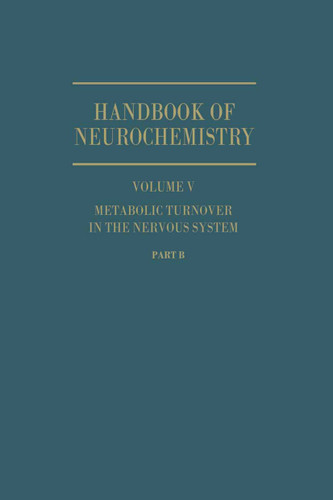 Metabolic Turnover in the Nervous System book cover by D. A. Rappoport, R. R. Fritz, S. Yamagami, Robert L. Herrmann, A. V. Palladin, N. M. Poljakova, Isaac Schenkein, Louis Sokoloff, A. Lajtha, N. Marks, J. R. Smythies, William A. Brodsky, Adil E. Shamoo, Irving L. Schwartz, H. R. Wyssbrod, W. N. Scott, W. A. Brodsky, I. L. Schwartz