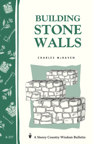 Building Stone Walls: Storey's Country Wisdom Bulletin A-217 (Storey Country Wisdom Bulletin) book cover by Charles McRaven