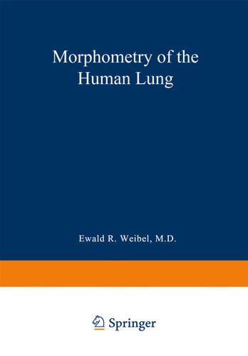 Morphometry of the Human Lung book cover by Ewald R. Weibel