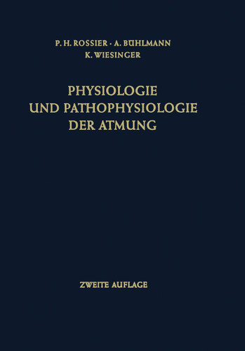 Physiologie und Pathophysiologie der Atmung book cover by Paul H. Rossier, Albert Bühlmann, Klaus Wiesinger