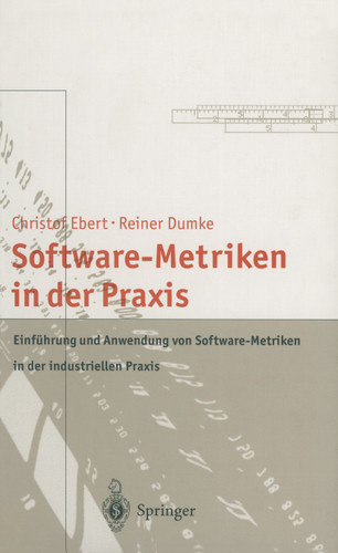 Software-Metriken in der Praxis: Einführung und Anwendung von Software-Metriken in der industriellen Praxis book cover by 