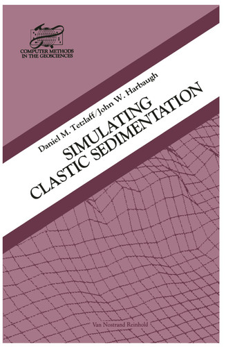 Simulating Clastic Sedimentation (Computer Methods in the Geosciences) book cover by D.M. Tetzlaff, J.W. Harbaugh