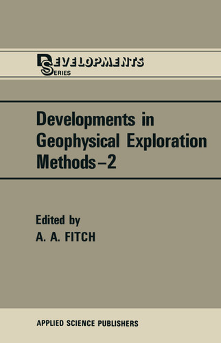 Developments in Geophysical Exploration Methods (The Developments Series) book cover by 