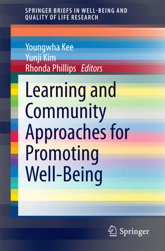 Learning and Community Approaches for Promoting Well-Being (SpringerBriefs in Well-Being and Quality of Life Research) book cover by 