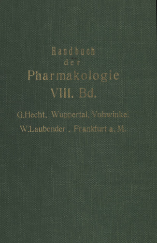 Handbuch der Experimentellen Pharmakologie: Achter Band book cover by G. Hecht, W. Laubender