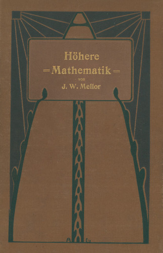 Höhere Mathematik für Studierende der Chemie und Physik und verwandter Wissensgebiete book cover by J.W. Mellor
