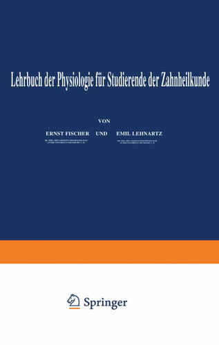 Lehrbuch der Physiologie für Studierende der Zahnheilkunde (Lehrbuch der Physiologie) book cover by Enst Fischer, Emil Lehnartz