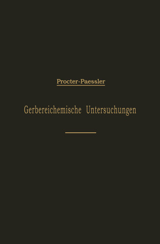 Leitfaden für gerbereichemische Untersuchungen book cover by H.R. Procter, Johannes Päßler