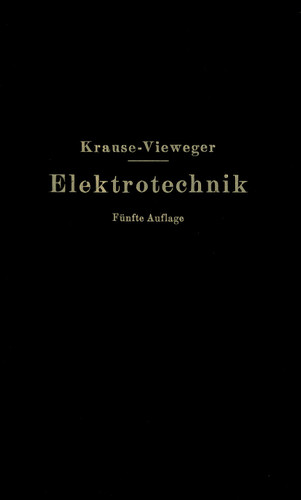 Kurzer Leitfaden der Elektrotechnik in allgemeinverständlicher Darstellung für Unterricht und Praxis book cover by Rudolf Krause, W. Vieweger