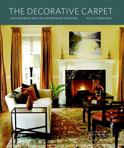 The Decorative Carpet: Fine Handmade Rugs in Contemporary Interiors book cover by Alix G. Perrachon