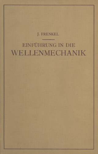 Einfuhrung in die Wellenmechanik book cover by J. Frenkel