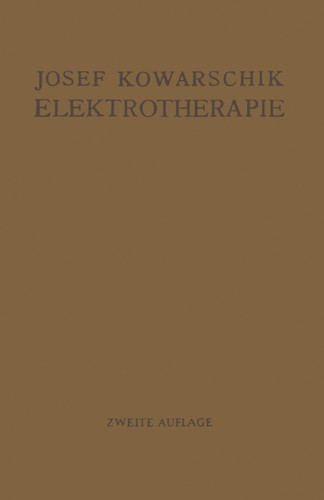Elektrotherapie: Ein Lehrbuch book cover by Josef Kowarschik