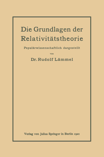 Die Grundlagen der Relativitätstheorie: Populärwissenschaftlich dargestellt book cover by Rudolf Lämmel