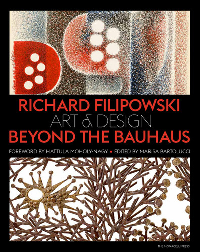 Richard Filipowski: Art and Design Beyond the Bauhaus book cover by 