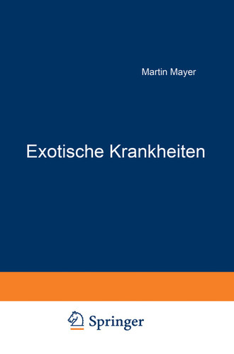 Exotische Krankheiten: Ein Lehrbuch für die Praxis book cover by Martin Mayer