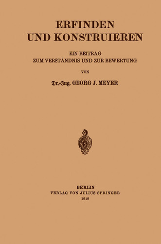 Erfinden und Konstruieren: Ein Beitrag zum verständnis und zur Bewertung book cover by Georg J. Meyer