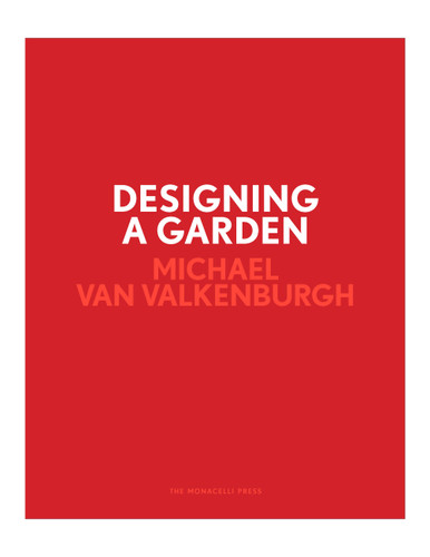 Designing a Garden: Monk's Garden at the Isabella Stewart Gardner Museum book cover by Michael Van Valkenburgh
