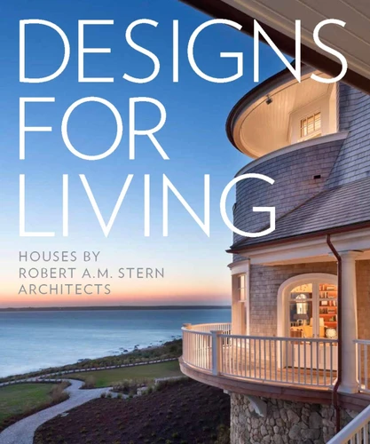 Designs for Living: Houses by Robert A. M. Stern Architects book cover by Grant F. Marani, Gary L. Brewer, Roger H. Seifter, Randy M. Correll