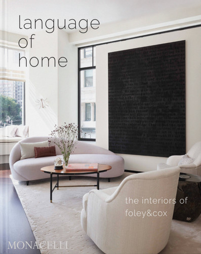 Language of Home: The Interiors of Foley & Cox book cover by Michael Cox