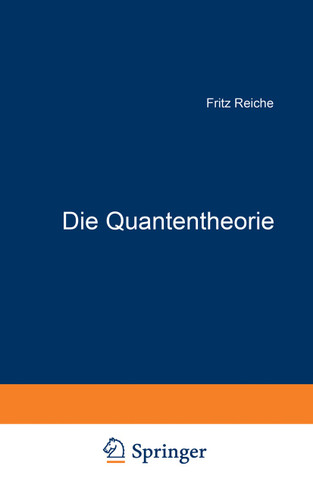 Die Quantentheorie: Ihr Ursprung und ihre Entwicklung book cover by Fritz Reiche
