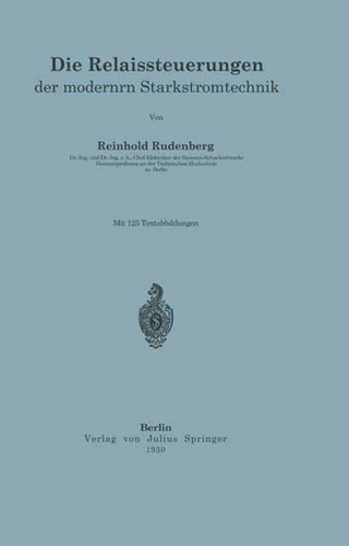 Die Relaissteuerungen der modernen Starkstromtechnik book cover by R. Rüdenberg