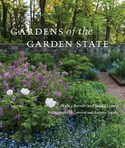 Gardens of the Garden State book cover by Nancy Berner, Susan Lowry