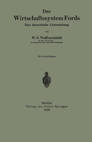 Das Wirtschaftssystem Fords: Eine theoretische Untersuchung book cover by W. G. Waffenschmidt