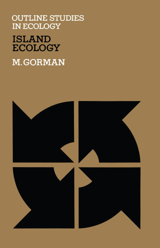 Island Ecology (Outline Studies in Ecology) book cover by M. Gorman