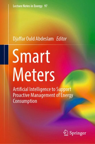 Smart Meters: Artificial Intelligence to Support Proactive Management of Energy Consumption (Lecture Notes in Energy #97) book cover by 