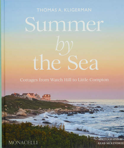 Summer by the Sea: Cottages from Watch Hill to Little Compton book cover by Thomas A. Kligerman