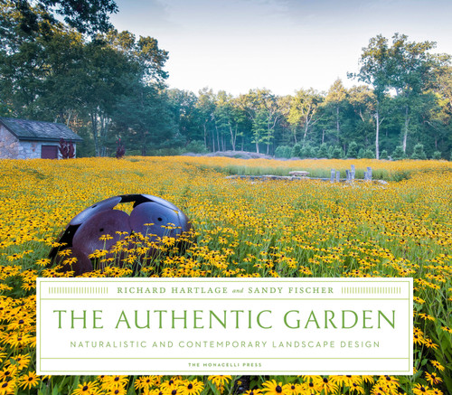The Authentic Garden: Naturalistic and Contemporary Landscape Design book cover by Sandy Fischer, Richard Hartlage