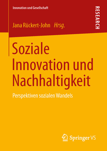 Soziale Innovation und Nachhaltigkeit: Perspektiven sozialen Wandels (Innovation und Gesellschaft) book cover by 