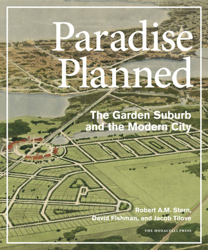 Paradise Planned: The Garden Suburb and the Modern City book cover by Jacob Tilove, Robert A.M. Stern, David Fishman
