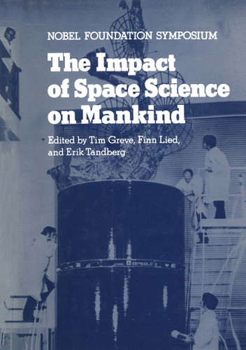 The Impact of Space Science on Mankind (Nobel Foundation Symposia #31) book cover by 