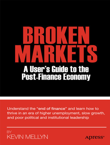 Broken Markets: A User's Guide to the Post-Finance Economy book cover by Kevin Mellyn