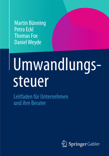 Umwandlungssteuer: Leitfaden für Unternehmen und ihre Berater book cover by Martin Bünning, Petra Eckl, Thomas Fox, Daniel Weyde