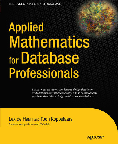 Applied Mathematics for Database Professionals book cover by Lex deHaan, Toon Koppelaars