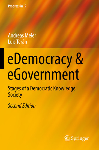 eDemocracy & eGovernment: Stages of a Democratic Knowledge Society (Progress in IS) book cover by Andreas Meier, Luis Terán