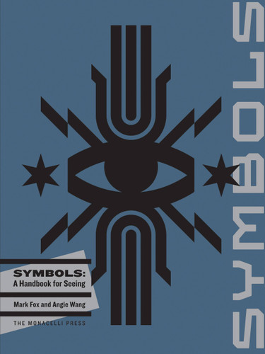 Symbols: A Handbook for Seeing book cover by Mark Fox, Angie Wang