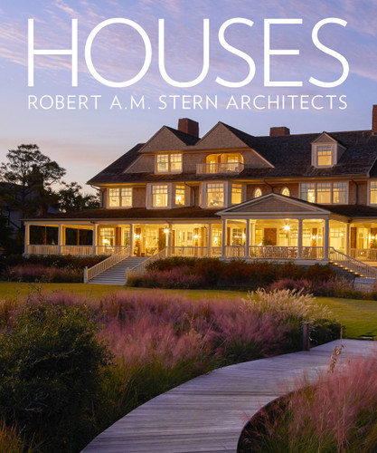 Houses: Robert A.M. Stern Architects book cover by Gary L. Brewer, Randy M. Correll, Roger H. Seifter, Grant F. Marani
