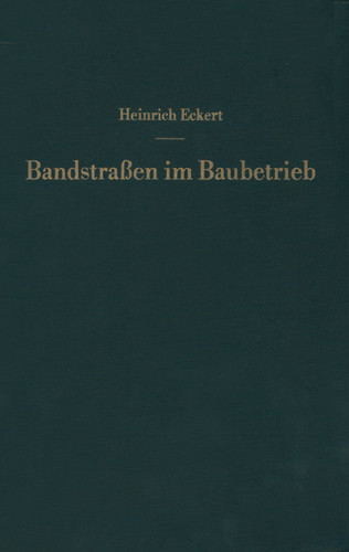Bandstraßen im Baubetrieb: Ein Leitfaden für die Praxis book cover by Heinrich Eckert