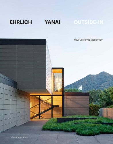 Ehrlich Yanai Outside-In: New California Modernism book cover by Steven Ehrlich, Takashi Yanai