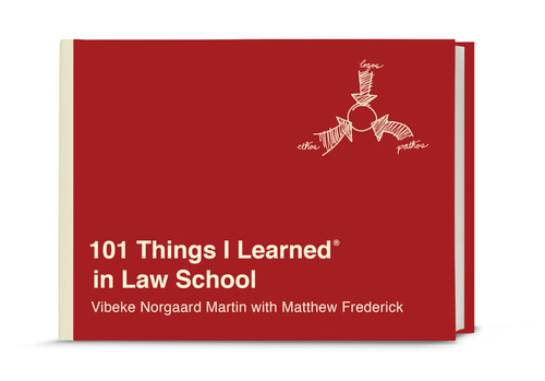 101 Things I Learned® in Law School (101 Things I Learned) book cover by Vibeke Norgaard Martin, Matthew Frederick