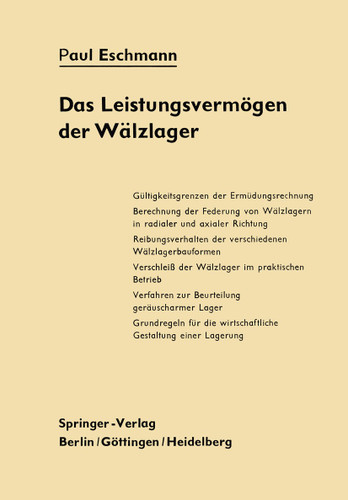 Das Leistungsvermögen der Wälzlager: Eine Beurteilung nach neuen Gesichtspunkten book cover by Paul Eschmann
