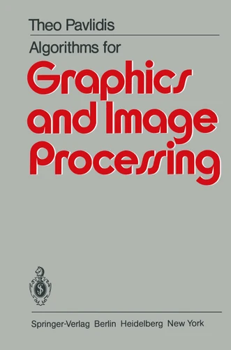 Algorithms for Graphics and Image Processing book cover by T. Pavlidis