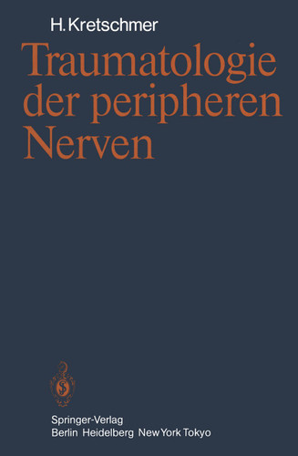 Traumatologie der peripheren Nerven book cover by H. Kretschmer