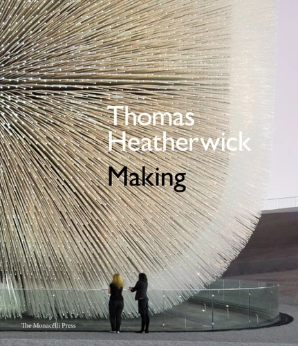 Thomas Heatherwick: Making book cover by Thomas Heatherwick