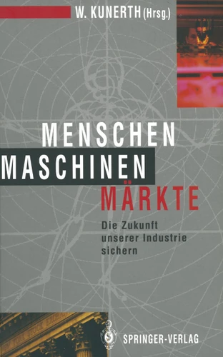 Menschen Maschinen Märkte: Die Zukunft unserer Industrie sichern book cover by 