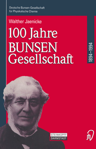 100 Jahre Bunsen-Gesellschaft 1894 – 1994 book cover by Walther Jaenicke