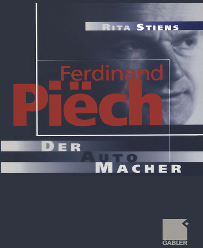 Ferdinand Piëch: Der Auto-Macher book cover by Rita Stiens